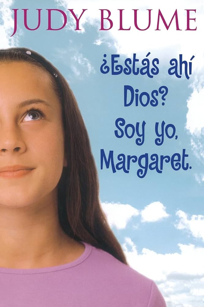 Are you there God? It's me, Margaret by Judy Blume