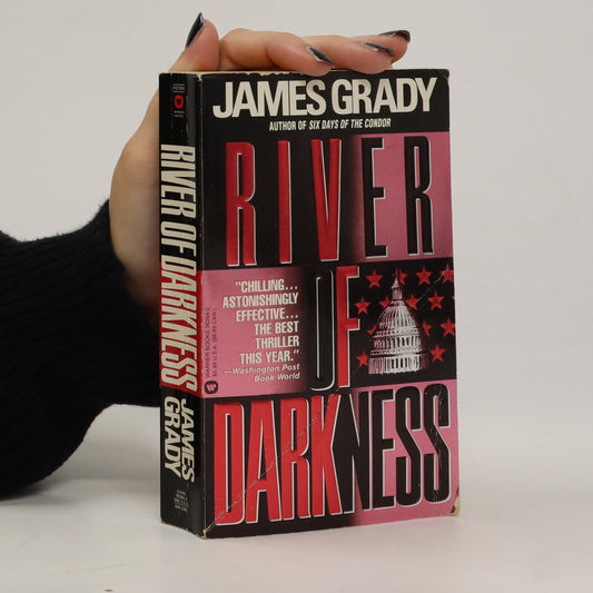 River of Darkness by James Grady